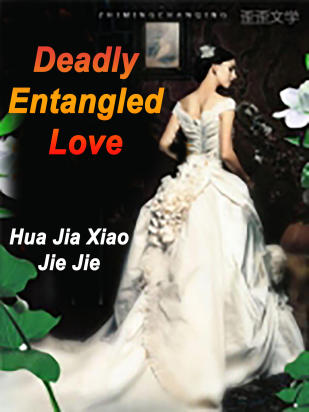 Deadly Entangled Love